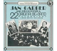 Jan Garber and his Orchestra: 22 Original Big Band Recordings By N/A (0001-01-01)