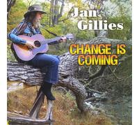 Jan Gillies - Change Is Coming