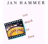 Jan Hammer - Too much to lose (1989) / Vinyl single [Vinyl-Single 7'']