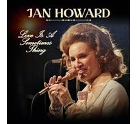 Jan Howard - Love Is a Sometimes Thing