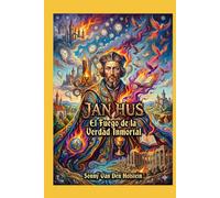 Jan Hus: El Fuego de la Verdad Inmortal
