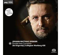 Jan Krigovsky, Collegium Wartberg 430 - Johann Matthias Sperger: Double Bass Concertos