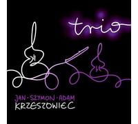 Jan Krzeszowiec; Szymon Kreszowiec; Adam Krzeszowiec - Polish Contemporary Music for Flute, Violin and Cello
