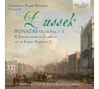 Petra Somlai; Bart van Oort - Dussek: Complete Piano Sonatas Op.14 no.1-3, Vol. 9