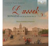 Petra Somlai - Dussek: Sonatas Op.35 & Op.69 No.3, Vol. 10
