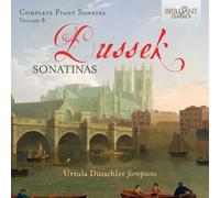 Ursula Dutchler - Dussek: Complete Piano Sonatas Vol. 8 Sonatinas Opp. 20 & 32