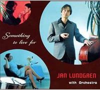 Jan Lundgren - Something to Live for