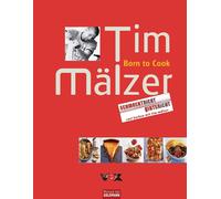 Jan-Peter Westermann Tim M&auml Born to Cook: Schmeckt nicht - gibts (Hardback)