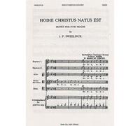 Jan Pieterszoon Sweelinck: Hodie Christus Natus Est (Squire): SATB: Vocal Score
