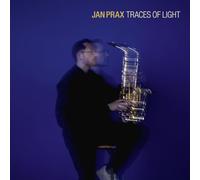 Jan Prax; Carl-Henri Morisset; Riccardo del Fra; Zhitong Xu - Jan Prax: Traces of Light