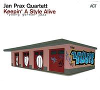 Jan Prax Quartet - Keepin' A Style Alive