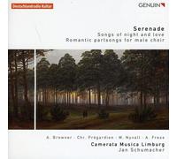 Schumacher:Camerata Musica Lim - Serenade: Songs of night and love - Romantic Partsongs For Male Choir