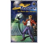 Jan Tenner (5) - Im Bann des Xarxas [MC] [Musikkassette] [CASSETTE]