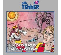 Jan Tenner Classics Explosion der Sonne (25) (CD)