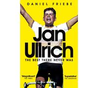 Jan Ullrich : The Best There Never Was