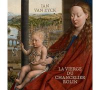 Jan Van Eyck. La Vierge du chancelier Rolin