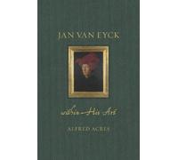 Jan van Eyck within His Art (Renaissance Lives)