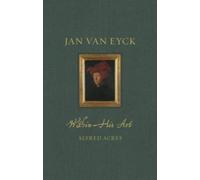 Jan van Eyck within His Art