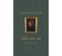 Jan van Eyck within His Art (Renaissance Lives)