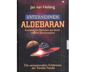 Jan van Helsing Unternehmen Aldebaran: Kontakte mit Menschen aus eine (Hardback)