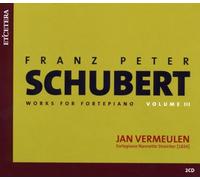 Jan Vermeulen - Schubert: Works for Fortepiano, Vol. 3, Sonatas D845, D459, D960, D575