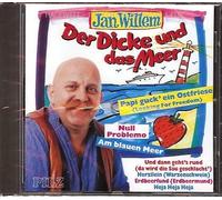 Jan Willem - Jan Willem - Der Dicke und das Meer (Papi guck' ein Ostfriese (Looking For Freedom), Am blauen Meer, a.m.m.)