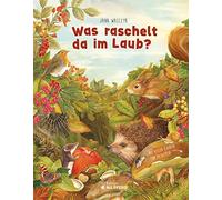 Jana Walczyk Was raschelt da im Laub?: Besuch in der Igel-WG (Hardback)