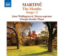 Jana Wallingerová / Giorgio Koukl - Martinu: The Months | Complete Songs Volume