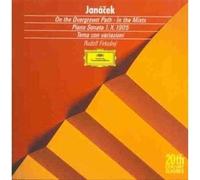 Janacek: On The Overgrown Path / In The Mists / Piano Sonata 1.X.1905 / Tema Con Variazioni