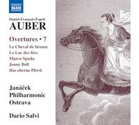 Janacek Philharmonic Ostrava; Dario Salvi - Daniel-Francois-Esprit Auber: Overtures, Vol. 7 - Le Cheval de bronze; Le Lac des fees; Marco Spada; Jenny Bell; Das eherne Pferd