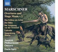 Janacek Philharmonic Ostrava; Dario Salvi - Heinrich August Marschner: Overtures and Stage Music, Vol. 3 - Das Schloss am Aetna; Der Babu; Die Verlobung vor der Trommel; Lukretia; Sangeskonig Hiarne