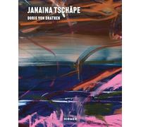 Janaina Tschäpe (Bilingual edition): In the Wind’s Brushstrokes