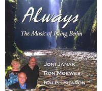 Janak/Moewes/Sharon - Always-The Music of Irving Berlin