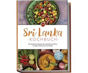 Janani Langenbe Sri Lanka Kochbuch: Die leckersten Rezepte der srila (Paperback)