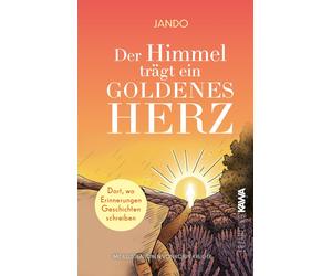 Jando Der Himmel trägt ein goldenes Herz: Dort, wo Erinnerungen Gesch (Hardback)