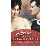 Jane and the Madness of Lord Byron: Being A Jane Austen Mystery: 10