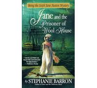 Jane and the Prisoner of Wool House: 6 (Being A Jane Austen Mystery)