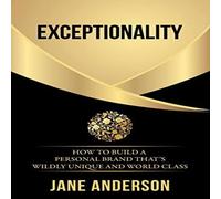 Jane Anderson Exceptionality: How to build a personal brand that's wildly unique Jane Anderson Multicolor