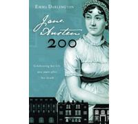 Jane Austen 200: Celebrating Her Life 200 Years After Her Death