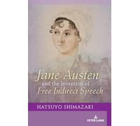 Jane Austen and the Invention of Free Indirect Speech