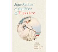 Jane Austen and the Price of Happiness