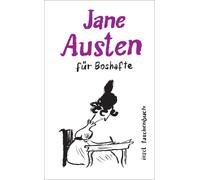 Jane Austen Els Jane Austen für Boshafte: Kleine Bosheiten der »Quee (Paperback)