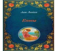 Jane Austen Emma - Illustrated:Unabridged - original text of the first edition Jane Austen Multicolor