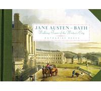 Jane Austen In Bath: Walking Tours of the Writer's City