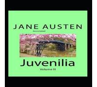 Jane Austen Juvenilia - Volume III Annotated Paperback Book Jane Austen Multicolor