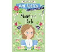 Jane Austen: Mansfield Park (Easy Classics) (Jane Austen Children's Stories (Easy Classics))