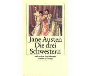 Jane Austen Mel Die drei Schwestern und andere Jugendwerke (insel ta (Paperback)