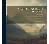 Jane Austen Northanger Abbey: & Persuasion; Volume 2 Hardcover Book Jane Austen Multicolor