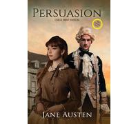 Jane Austen Persuasion (Annotated, Large Print): LARGE PRINT EDITION Paperback Jane Austen Multicolor