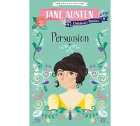 Jane Austen: Persuasion (Easy Classics) (Jane Austen Children's Stories (Easy Classics))